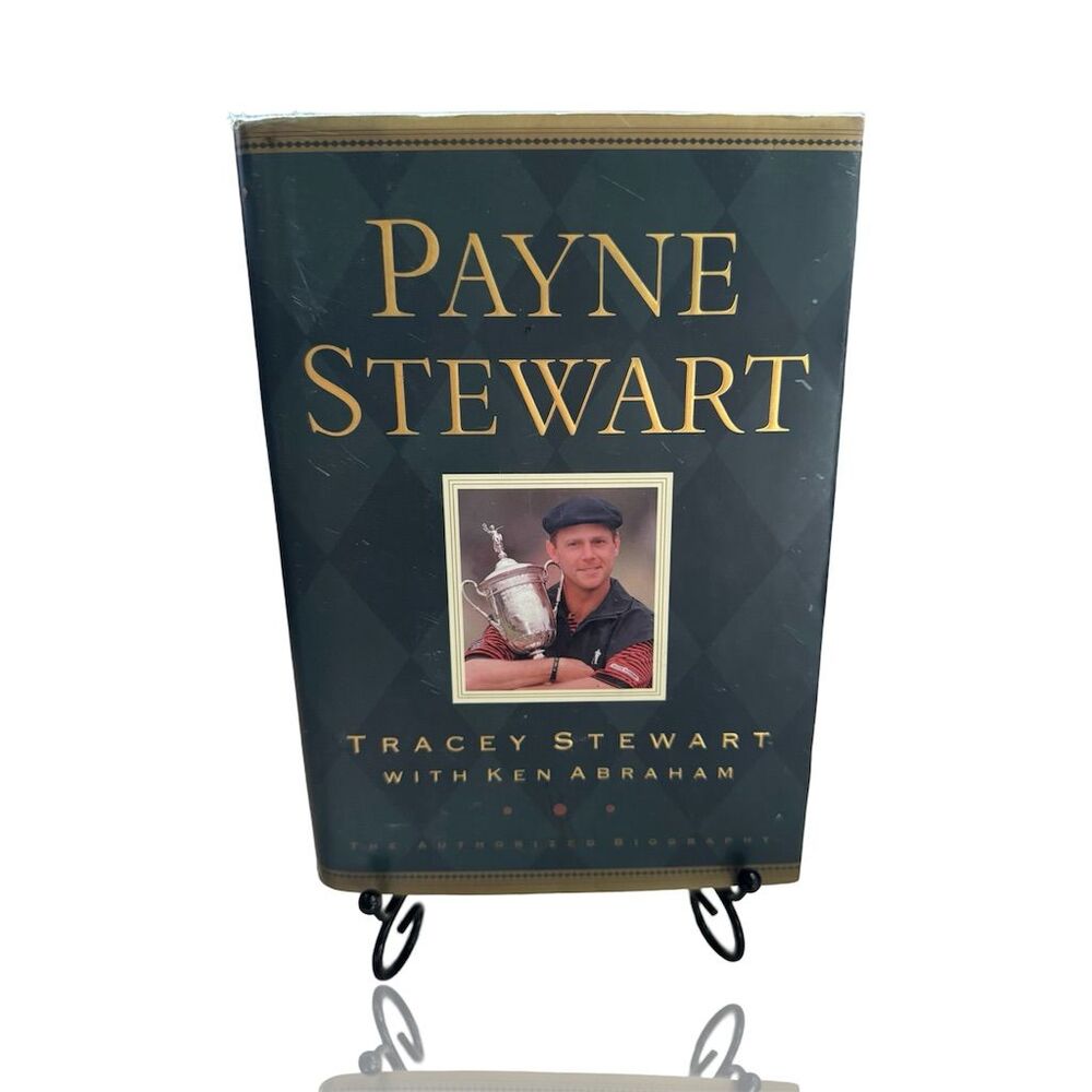 Payne Stewart: The Authorized Biography Hardcover Golf Book: PGA: